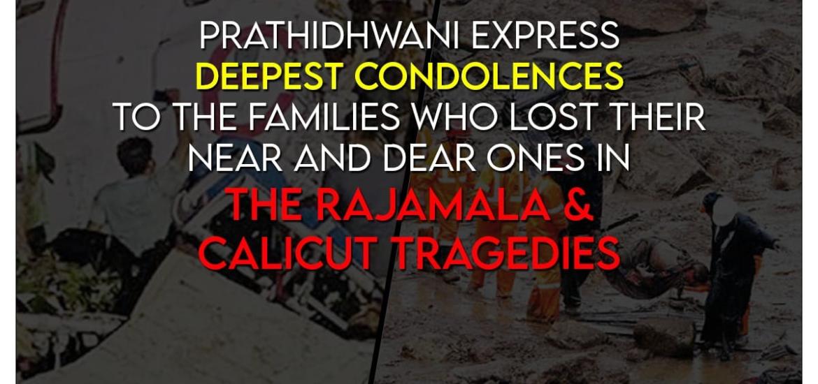 Rajamala and Calicut tragedies.