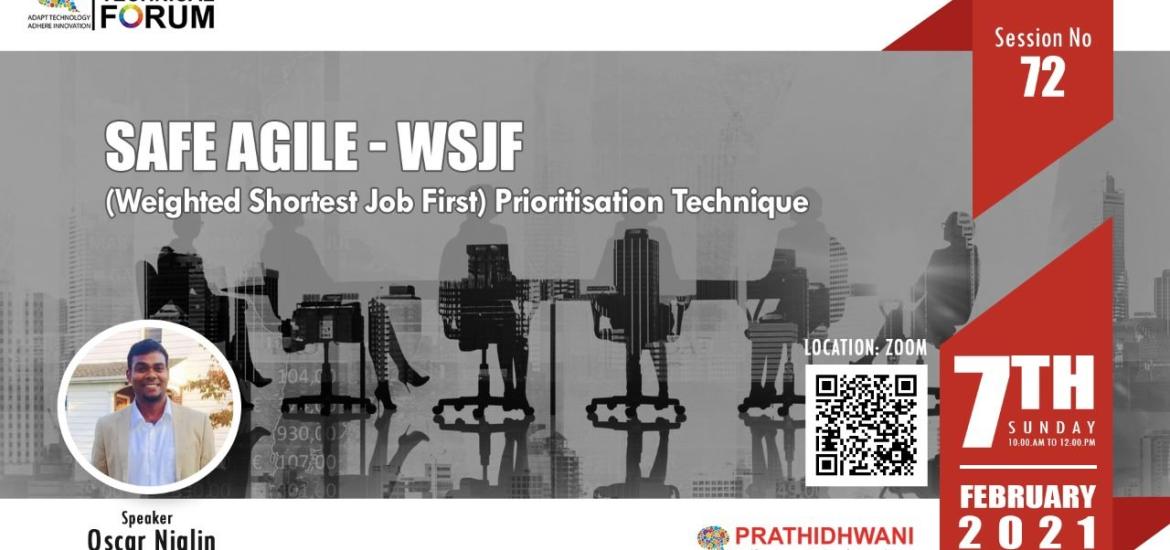 Safe Agile - WSJF (Weighted Shortest Job First) prioritisation technique