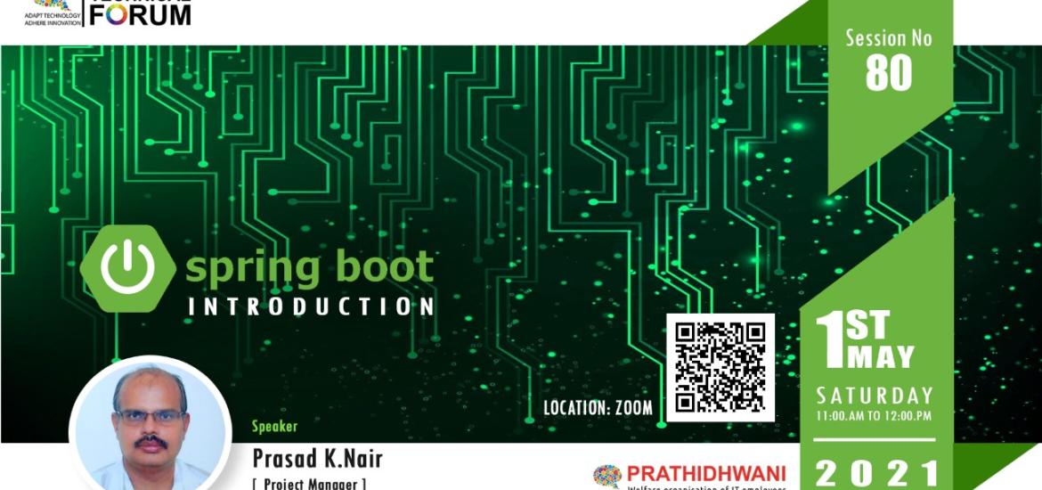 Prathidhwani Technical Forum is conducting a session on Spring Boot